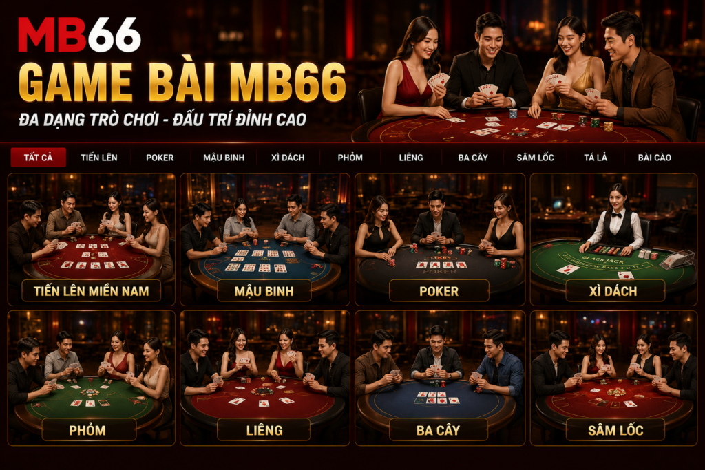 Các phòng Game Bài MB66 với nhiều bàn chơi khác nhau
